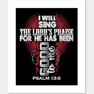 I Will Sing The Lord's Praise Christian Cross Posters and Art